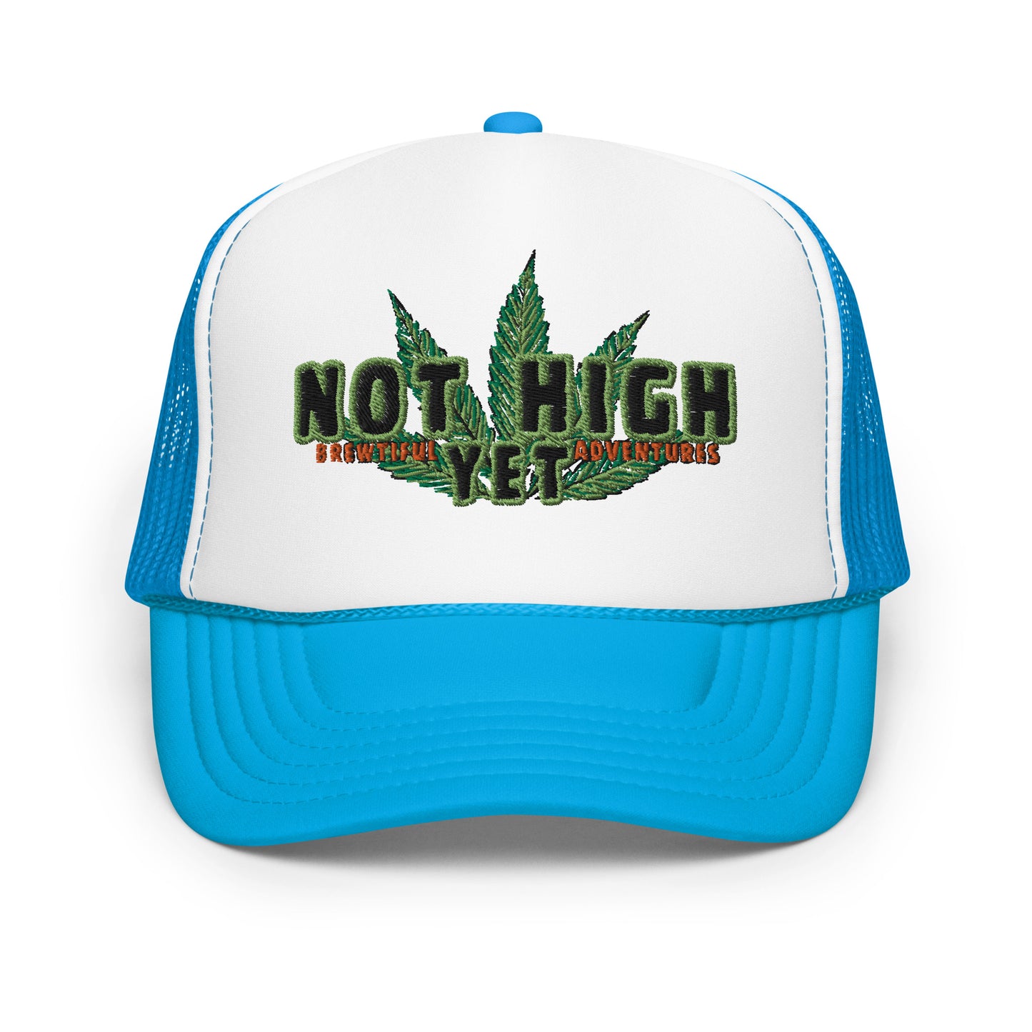 Not High Foam Trucker Hat