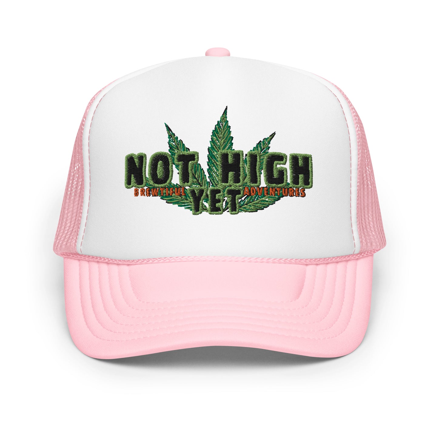 Not High Foam Trucker Hat