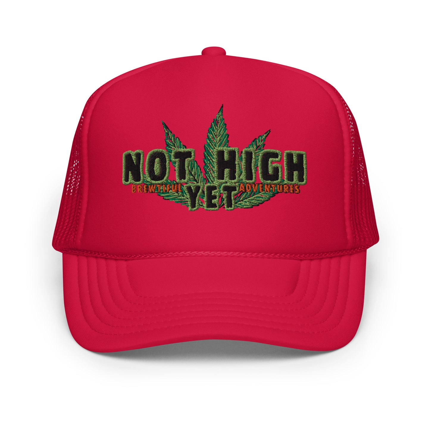 Not High Foam Trucker Hat