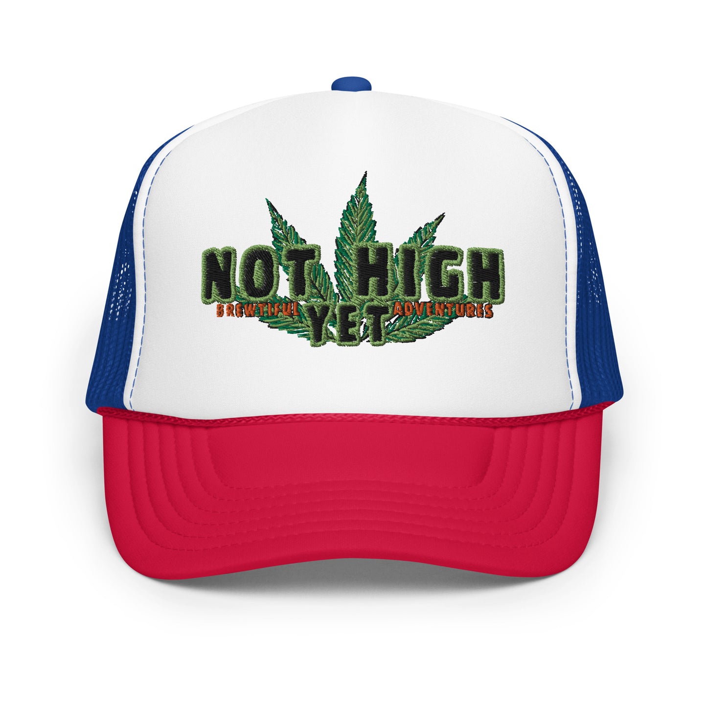 Not High Foam Trucker Hat