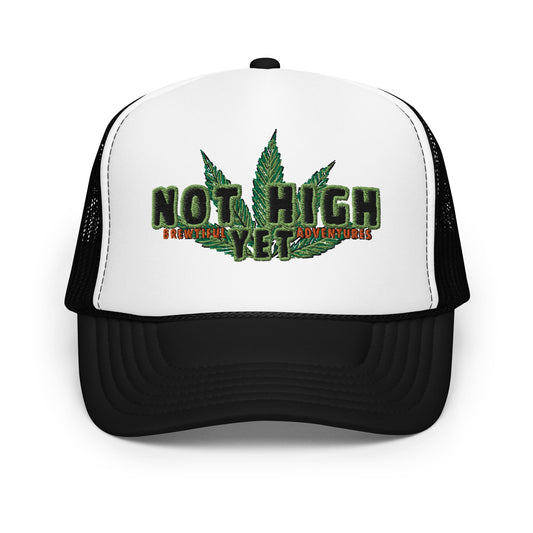 Not High Foam Trucker Hat