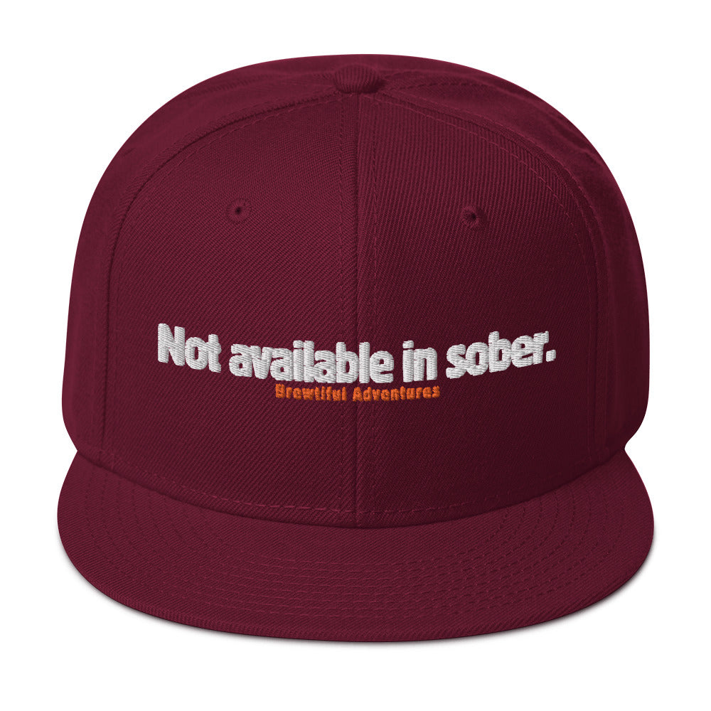 Not Available In Sober Snapback Hat