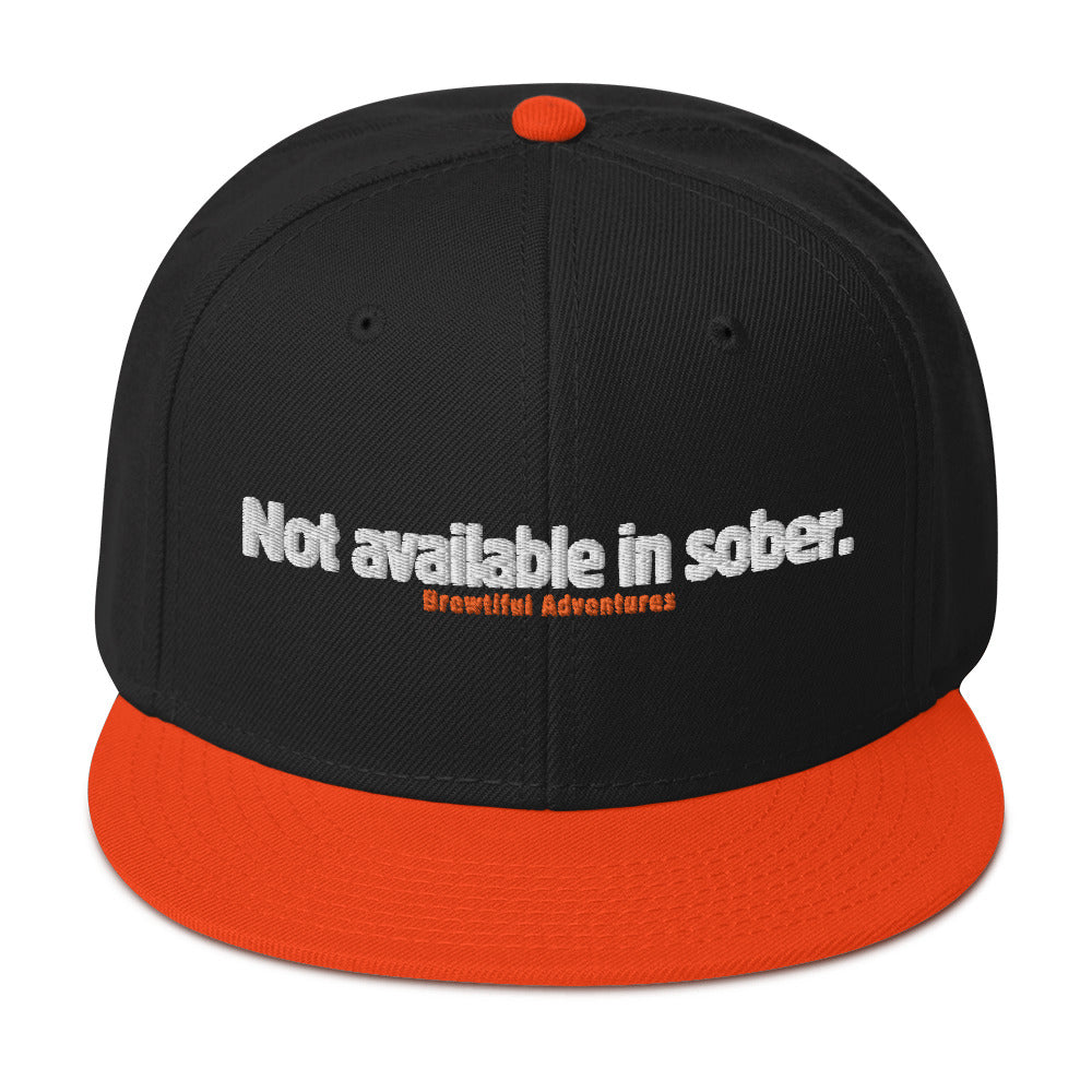 Not Available In Sober Snapback Hat