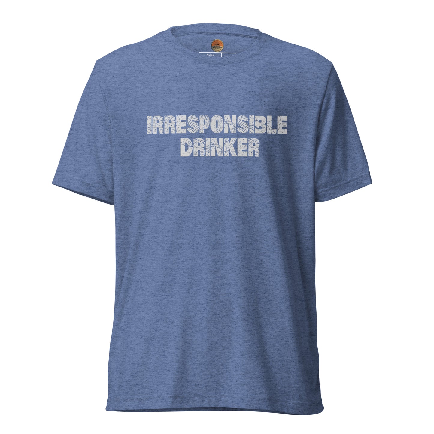 Irresponsible Drinker Tee