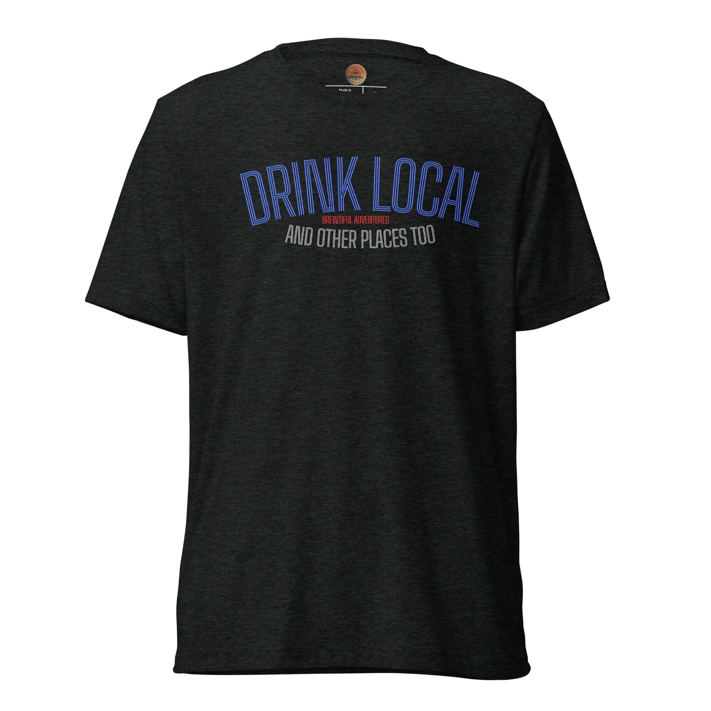 Drink Local Tee