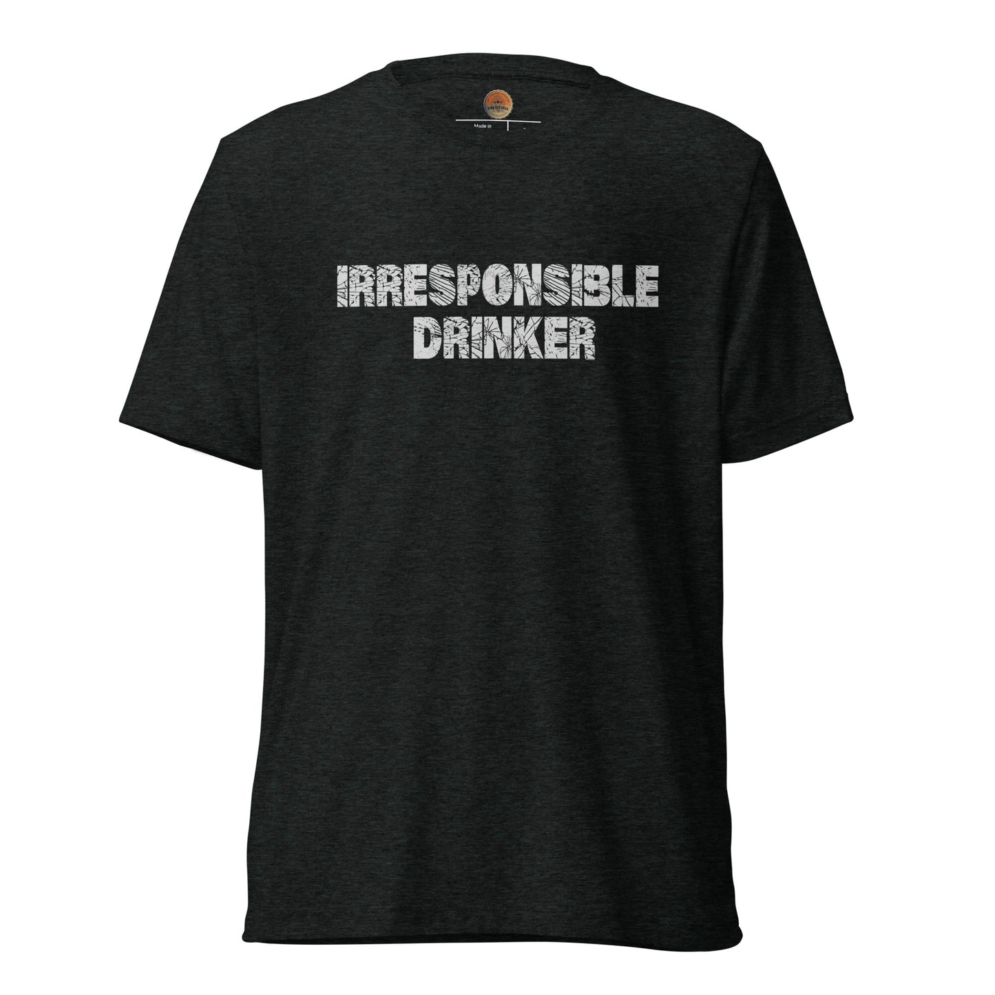 Irresponsible Drinker Tee