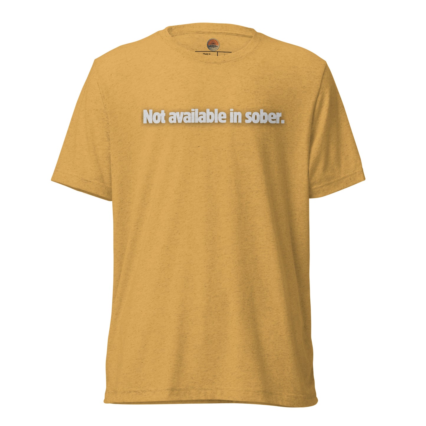 Not Available In Sober Tee