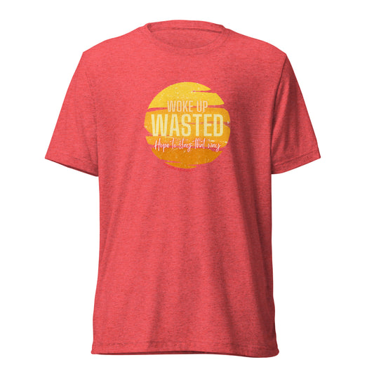 Woke Up Wasted Tee