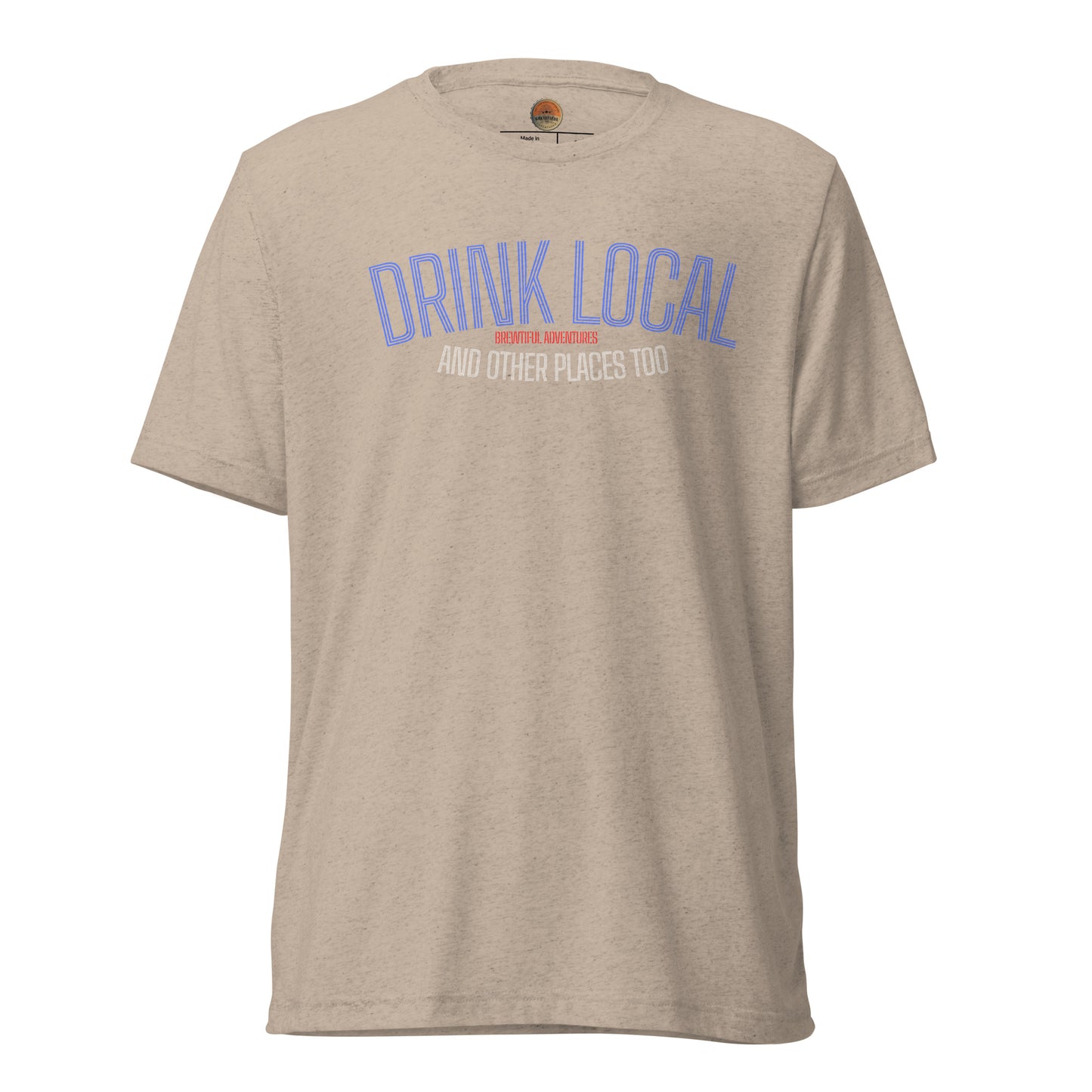 Drink Local Tee